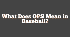 What Does OPS Mean In Baseball?